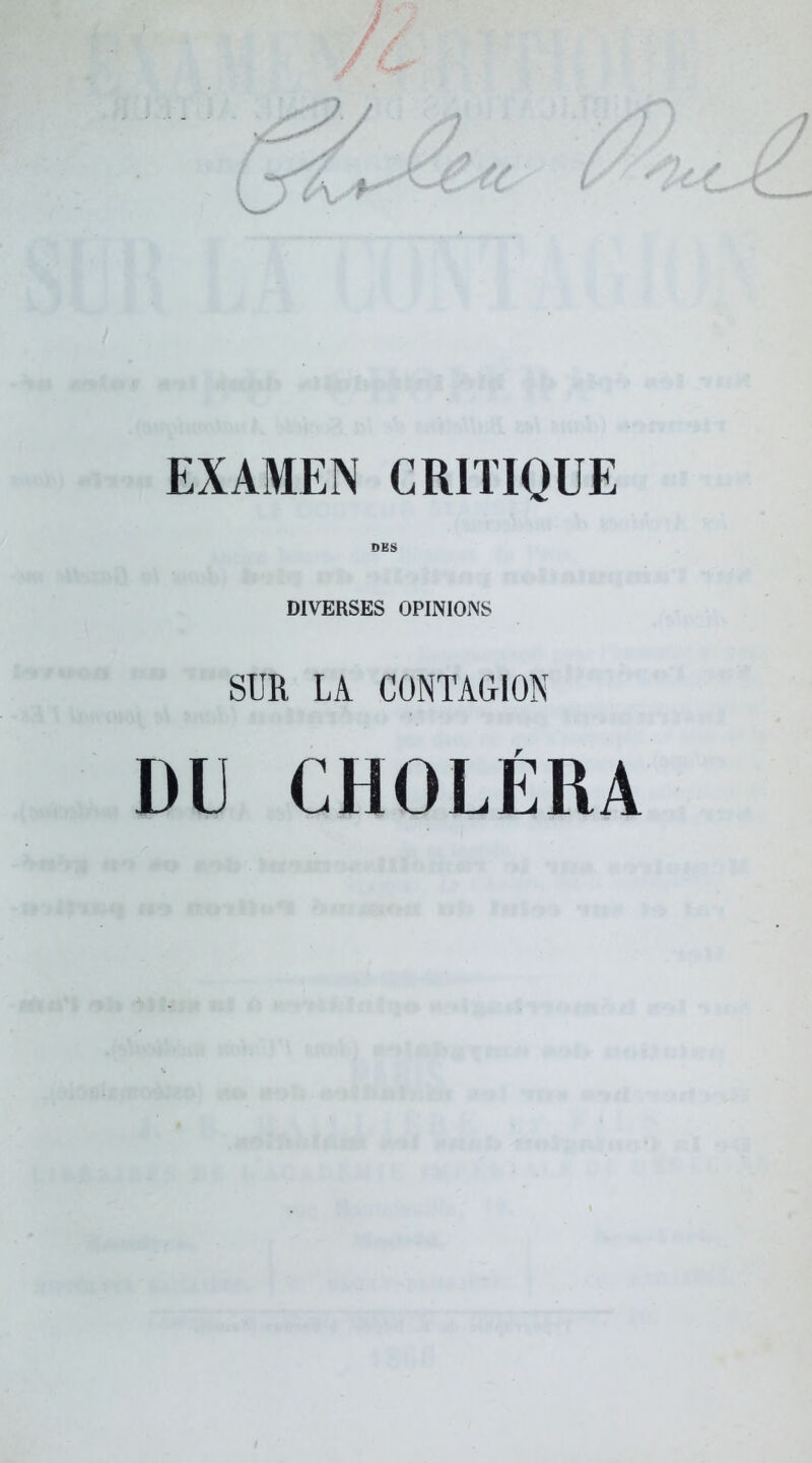 DIVERSES OPINIONS SUR LA CONTAGION DU CHOLÉRA