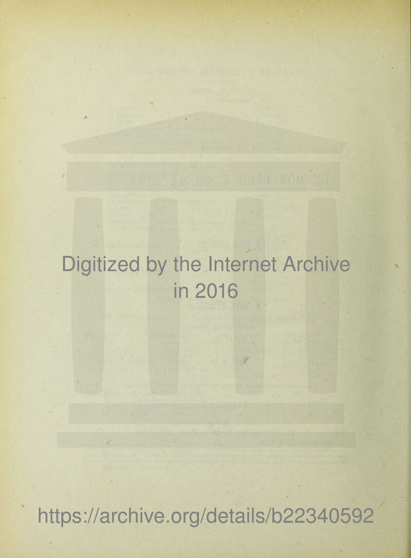 Digitized by the Internet Archive in 2016 y https://archive.org/details/b22340592