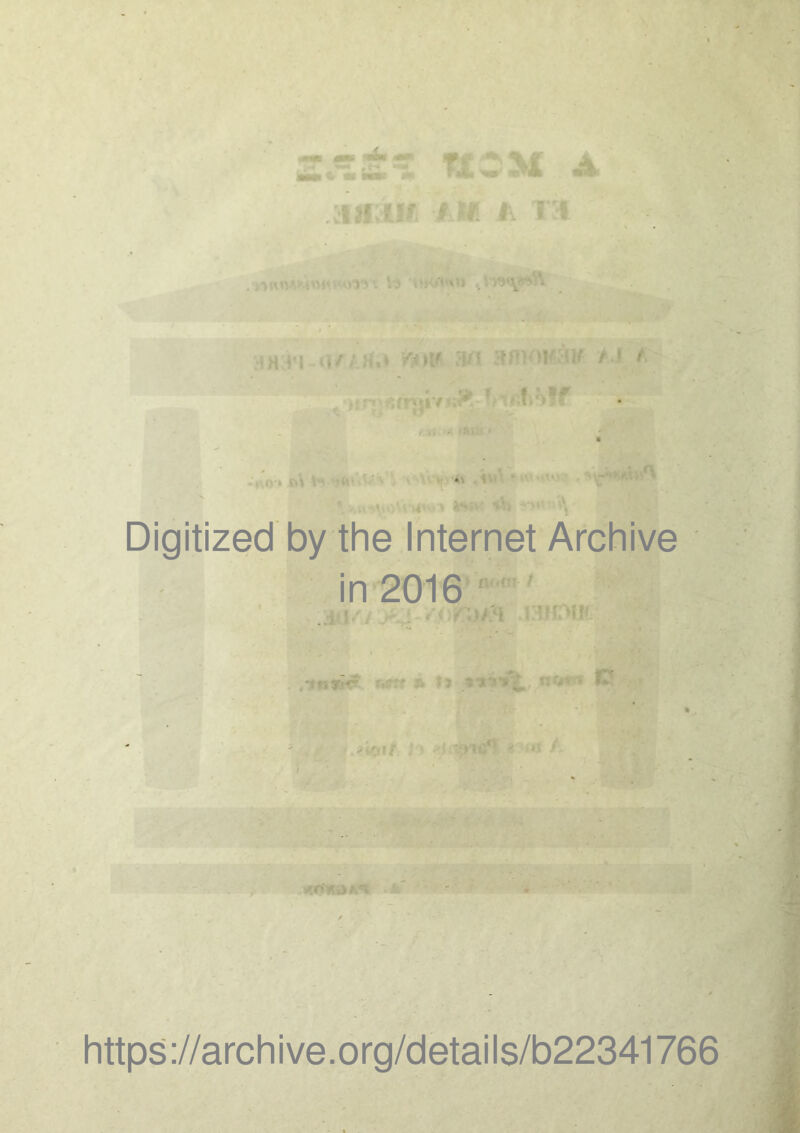 I <1 l!l J i > . > ■* »•> \ 'I t|/ ; H, i f,i[f ;i 1 f IK J AJ t ir* * -’•> t.S H .1 Digitized by the Internet Archive in 2016 1/ i /- «. >11* ,1tltKK Mît S> t) IWJ, -»Kii/ ) ■' ' n * ? jj ■n/a^'v https ://arch i ve. org/detai Is/b22341766