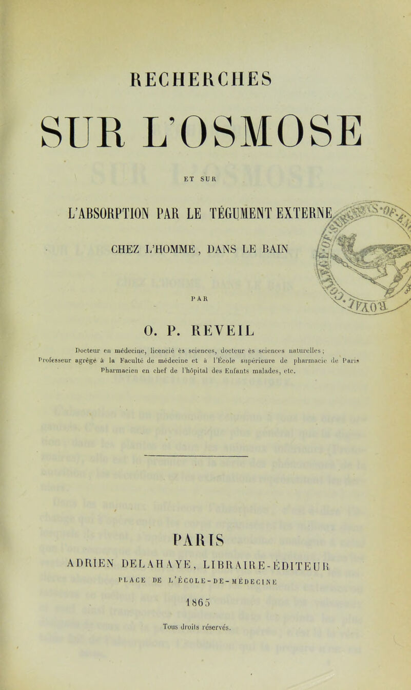 ET SUR 0. P. REVEIL Docteur eu médecine, licencié ès sciences, docteur ès sciences naturelles ; Professeur agrégé à la Faculté de médecine et à l'École supérieure de pliarmacie de Paris Pharmacien en chef de l’hépital des Eiil’aiits malades, etc. PARTS AnrUE'N DEL.\HAYE, LIKR AIH p]-ÉDITE U 15 PEAGE DE D’ÉCOLE-DE -MÉDECINE 1865 Tous droils réservés.