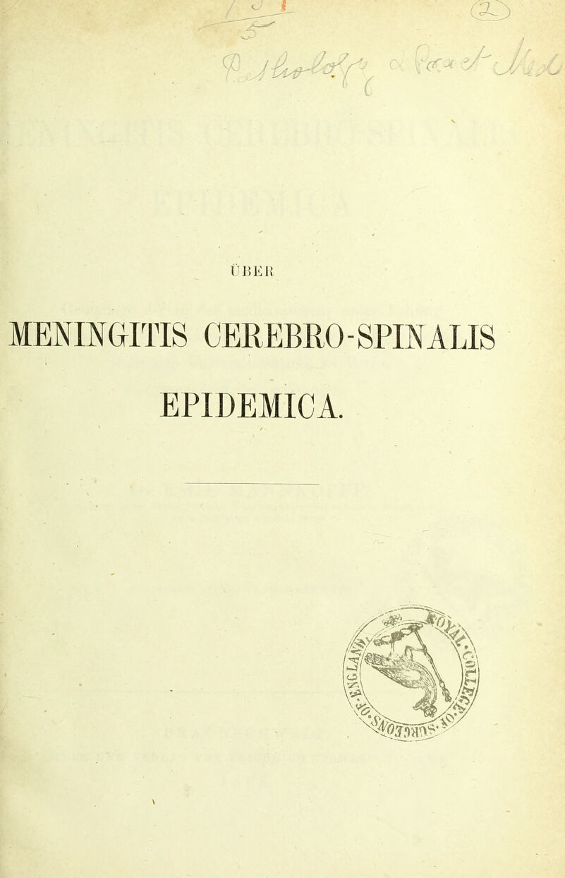 UBEi: MENINGITIS CEREBRO - SPIN ALIS EPIDEMICA.