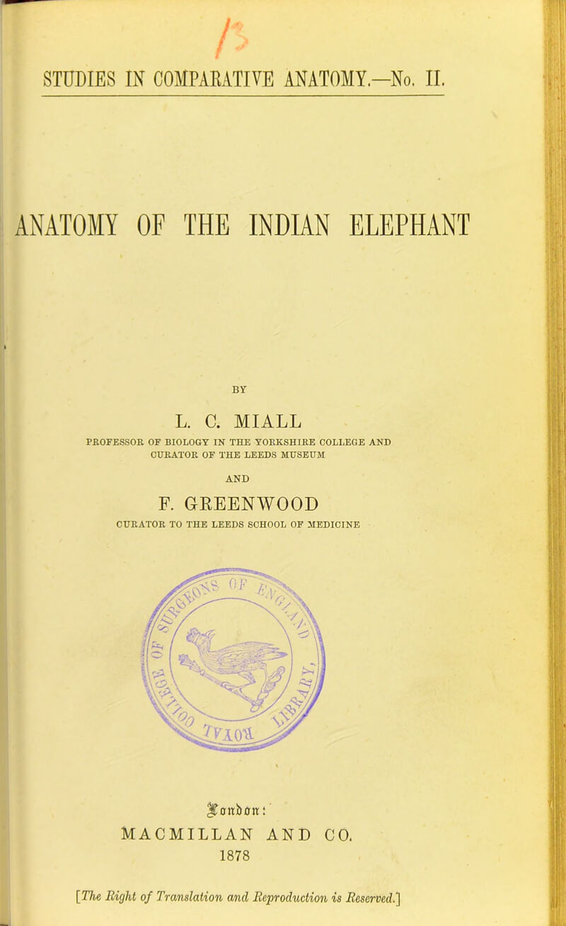 BY L. C. MIALL PROFESSOR OF BIOLOGY IN THE YORKSHIRE COLLEGE AND CURATOR OF THE LEEDS MUSEUM AND F. GREENWOOD CURATOR TO THE LEEDS SCHOOL OF MEDICINE iTanbffn: MACMILLAN AND CO. 1878 [The Right of Translation and Reproduction is Reserved.']