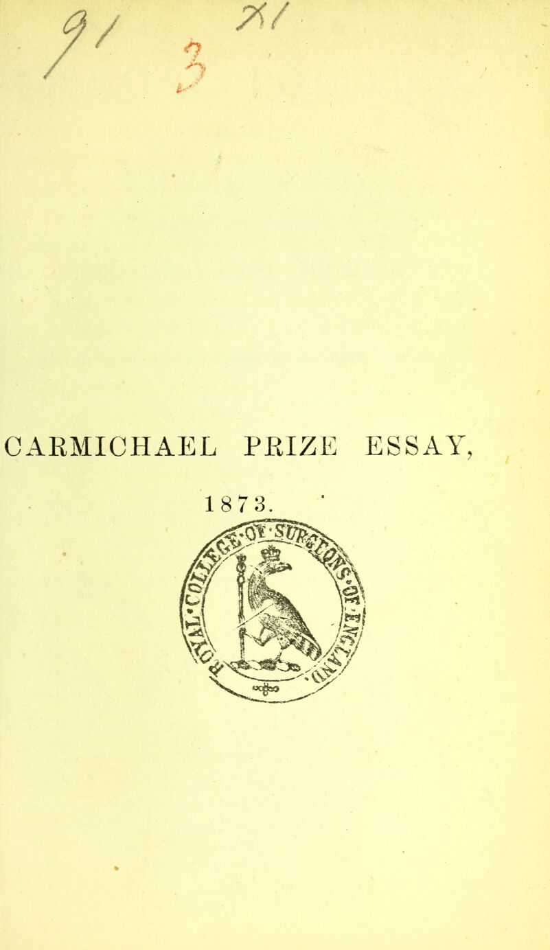 / ✓7 n CARMICHAEL PRIZE ESSAY,