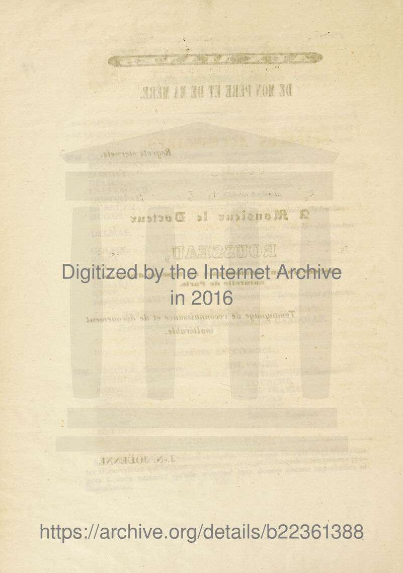 Is- ' .'■éâ' SfcV JiLt .•;•'•■ /; .': '.iV jKSf irw'o lüH ^ ''S ^jï Cii' ^ ^ ^ ^ r ■ ' ^ A- '’m 'V t ] v1^ J. in 2016 i\i '• “il--- ^'i.-’^y'•'**’v>-^ i-, s i • - . , . -^ > % > • ’ ; * I ’ • ■ ■ .•*' ■ a J- '.-.i https://archive.org/details/b22361388