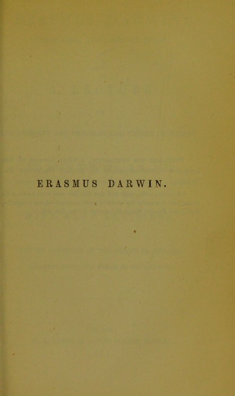 ERASMUS DARWIN.