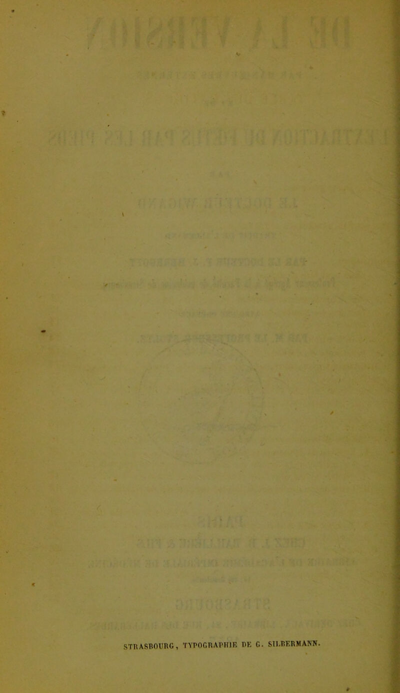 * . ' v • STRASBOURG, TYPOGRAPHIE RE G. Stl.RERMANN.