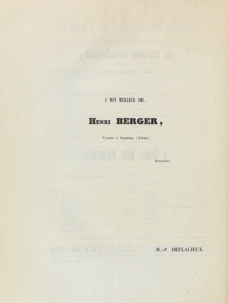 A NOS Nlll lblli AUI. Henri BERGER, Vicaire à Septème (Isère). Souvenir.
