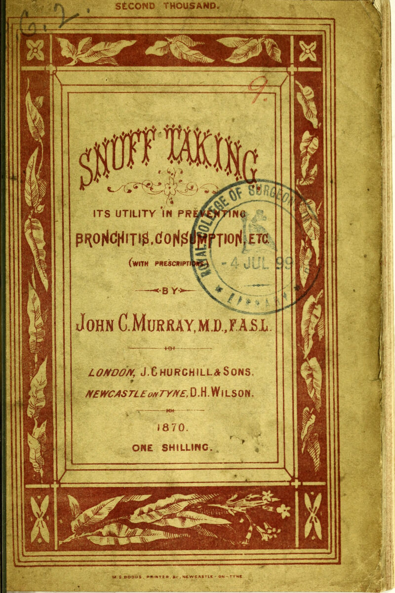 StCOND THOUSAND ITS UTILITY m PR|^^1N6 p i^oHUH i T»$. cf o H jsflJr^Tior*. John C.Murmy,m.d.,fasl L OVD ON, J.ChURCHILLASONS > NEWCASTLE oa/TYNE, D. H. WILS ON 1870 ONE SHILLING