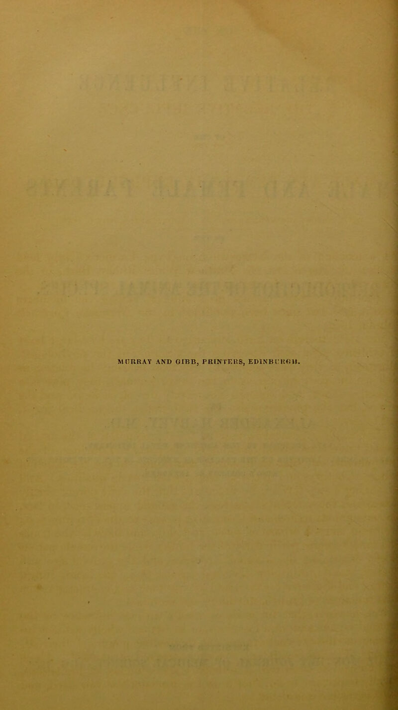 MURRAY AND GIBB, PRINTERS, EDINBURGH