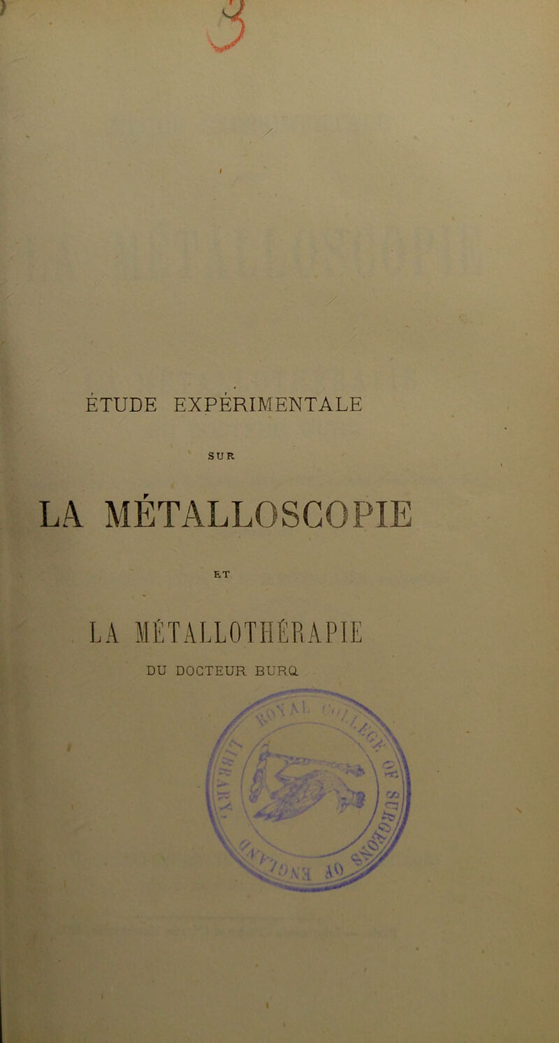 ) ! r LA MÉTALLOTHÉRAPIE DU DOCTEUR BURQ.