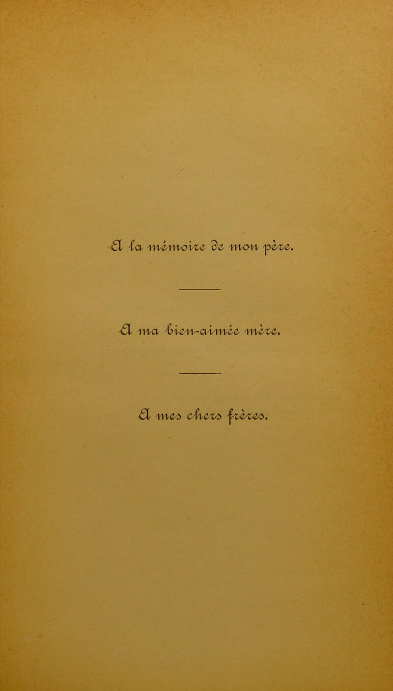 Ci ia mémoize de won / a ma Sien-aimée mète. (91 mee cfvew> faites.