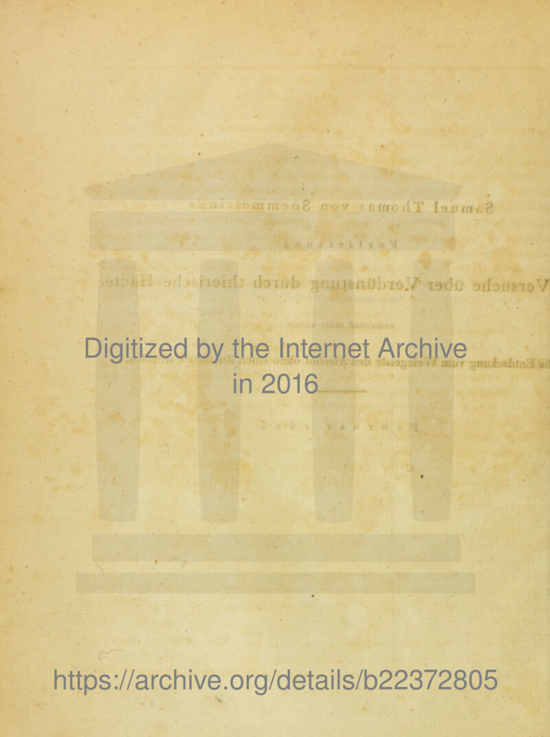 / V ' m m • o 8 r: o y s r, fjdo jLT I s'a tri» ? ' u i i 9 i 1 i . • 34' s - ’ ■ ' f äu / :nuio3j>Jn»i 91J in 2016 https://archive.org/details/b22372805 - • *