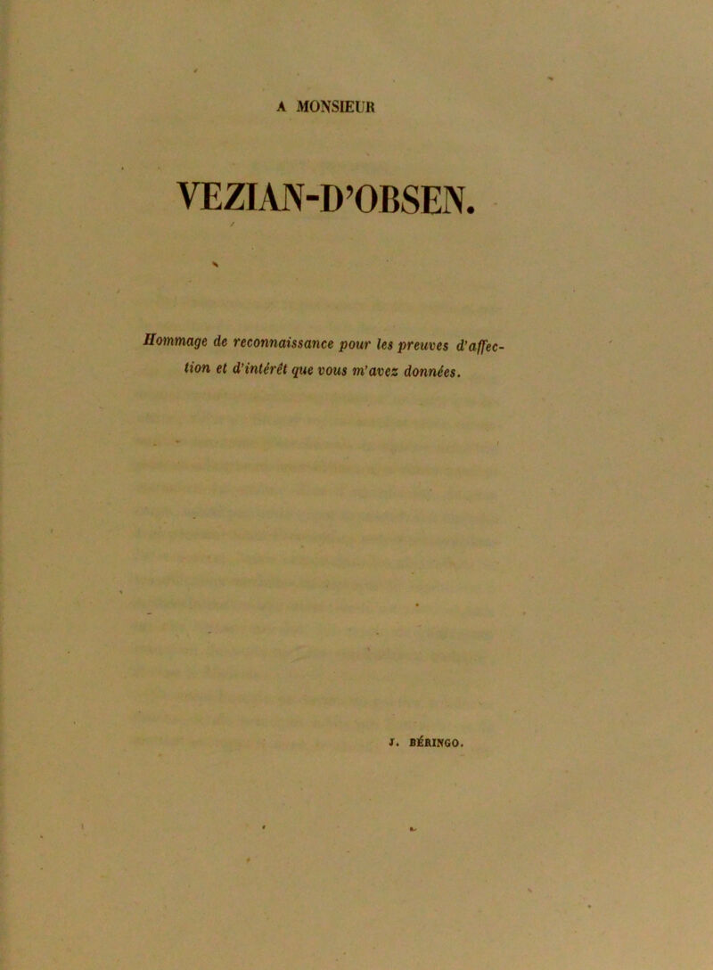 VEZIAN-D’OBSEN. / Hommage de reconnaissance pour les preuves d’affec- tion et d’intérêt que vous m’avez données. s. filÉRINGO.