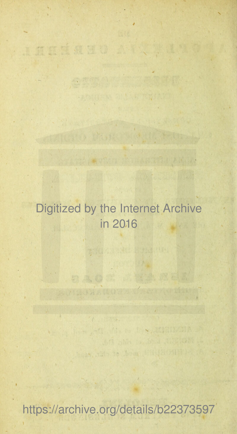 Digitized by the Internet Archive in 20.16 https://archive.org/details/b22373597