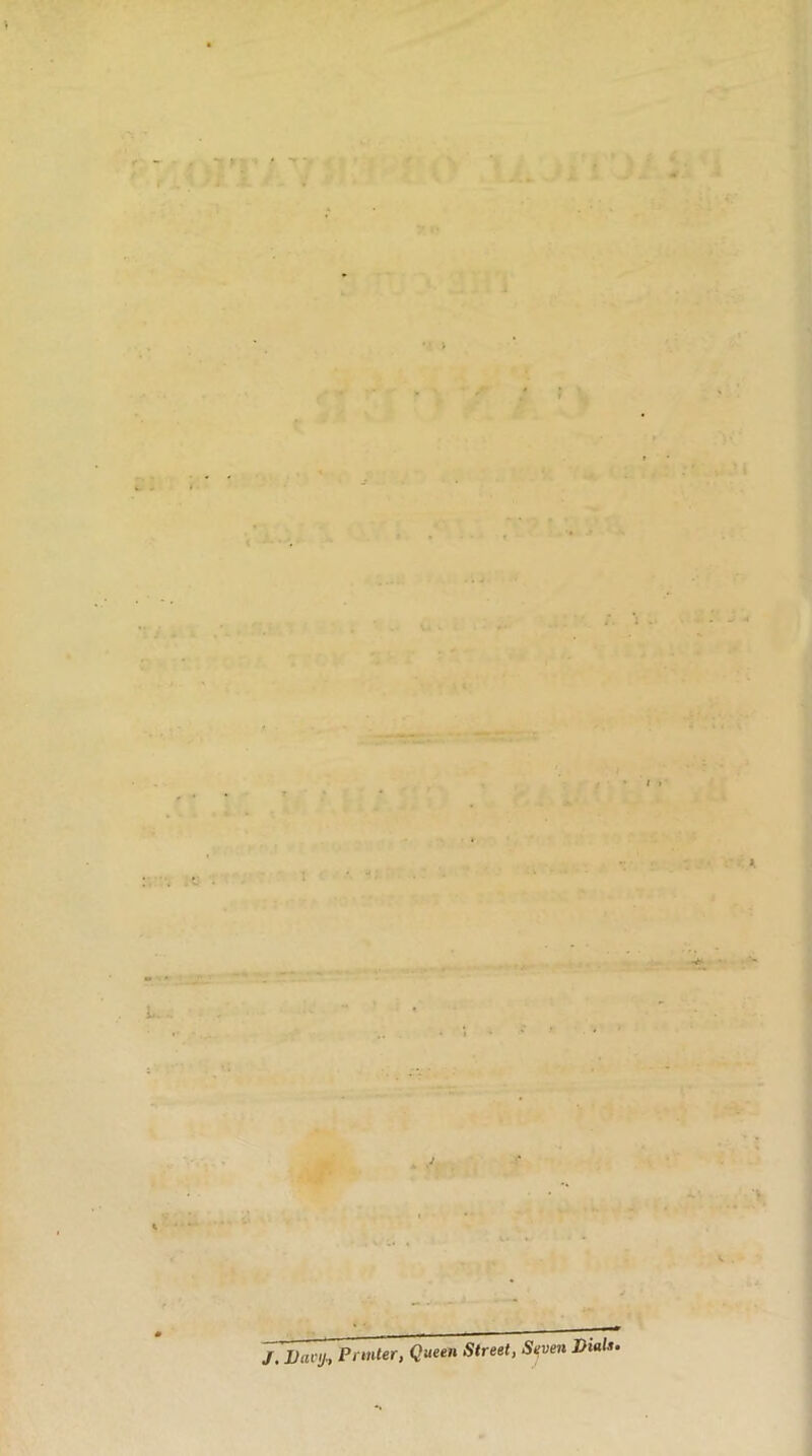 ■ • * • - f : ; . « j i . . ■ t. i • ■ • - * IV < * ■ : . .t- . 'i »• ... . • A i.. ■ = • »! l • : , . y , . 4 •» . — * • - ’J * ”*** _ - J. Vary,, Printer, Queen Street, Seven DM.