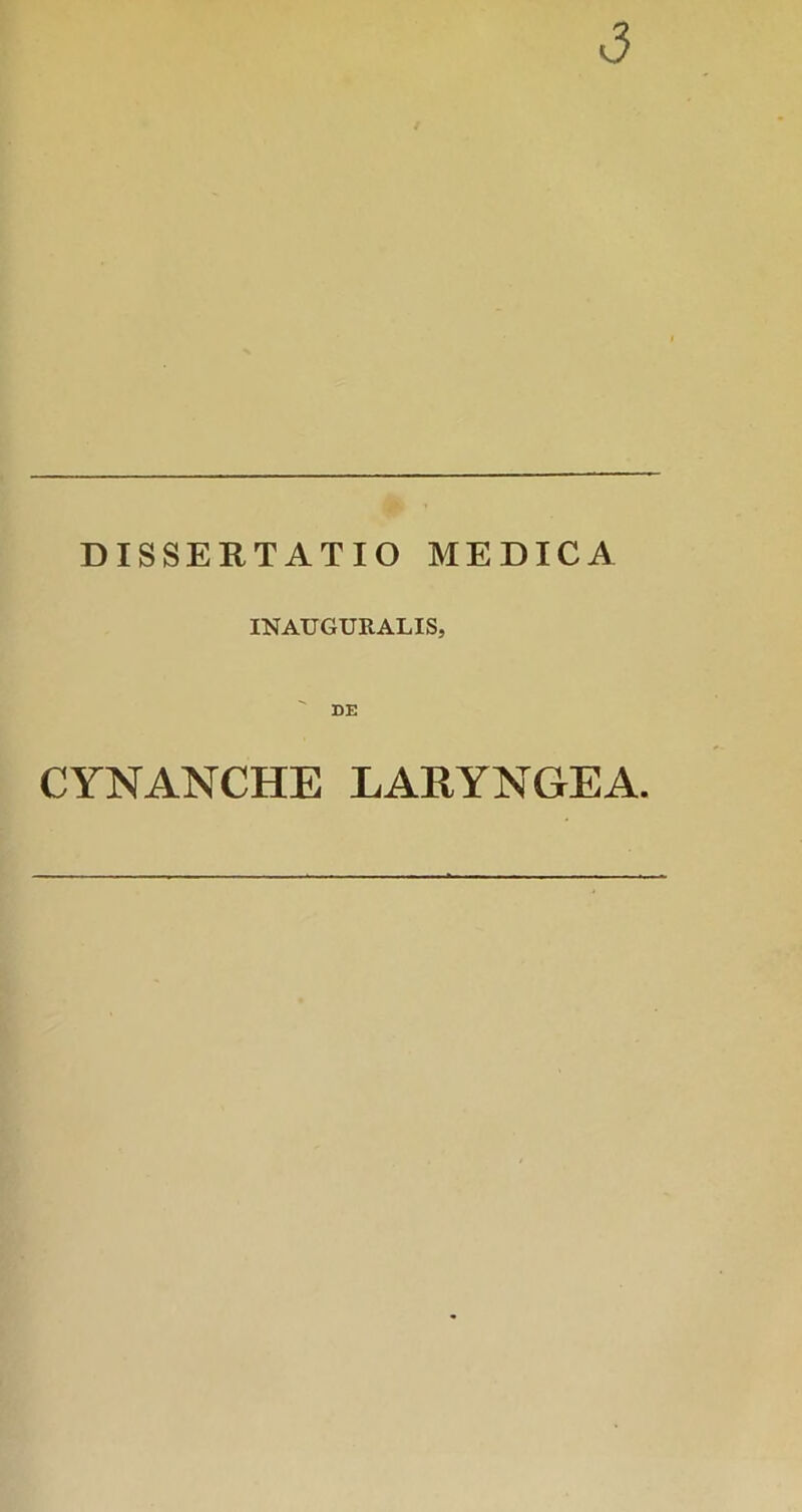 IN AUGURALIS, DE CYNANCHE LARYNGEA.