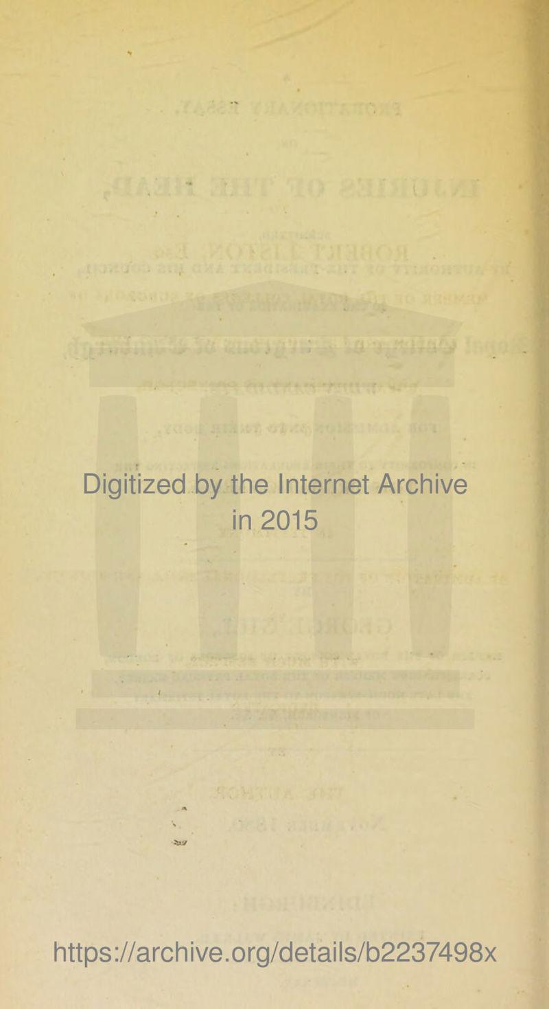 * .. r , ■ • ’ Digitized by the Internet Archive in 2015 https://archive.org/details/b2237498x