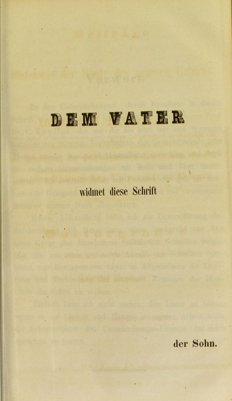 widmet diese Schrift