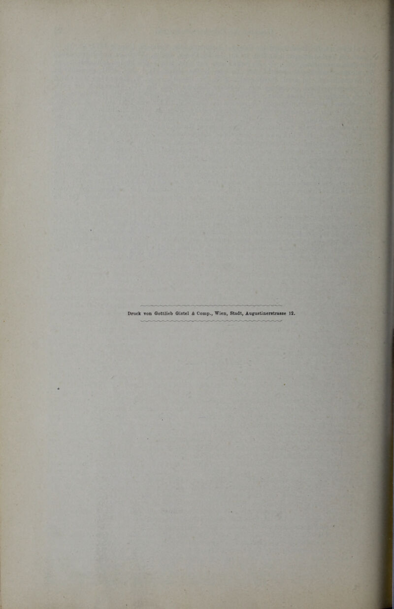 Druck von Gottlieb Gistel & Comp., Wien, Stadt, Augustinerstrasse 12.