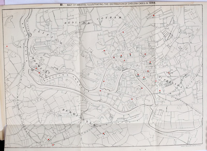 DISTRIBUTION OF CHOLERA CASES IN 106’^ tJ. MAP OF BRISTOL ILLUSTRATING THE Lavars-Steamlillio Wad'' S®111-