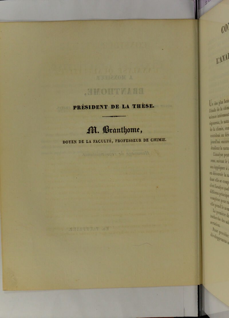 PRÉSIDENT DE LA THÈSE. iH. doyen de la faculté, professeur de chimie.