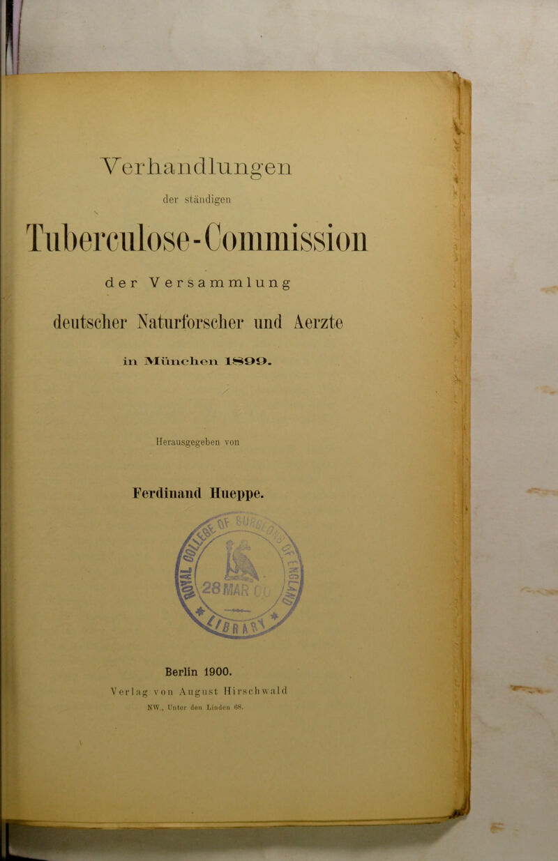 V Verhandlungen der ständigen der Versammlung deutscher Naturforscher und Aerzte in München 1899. Herausgegeben von