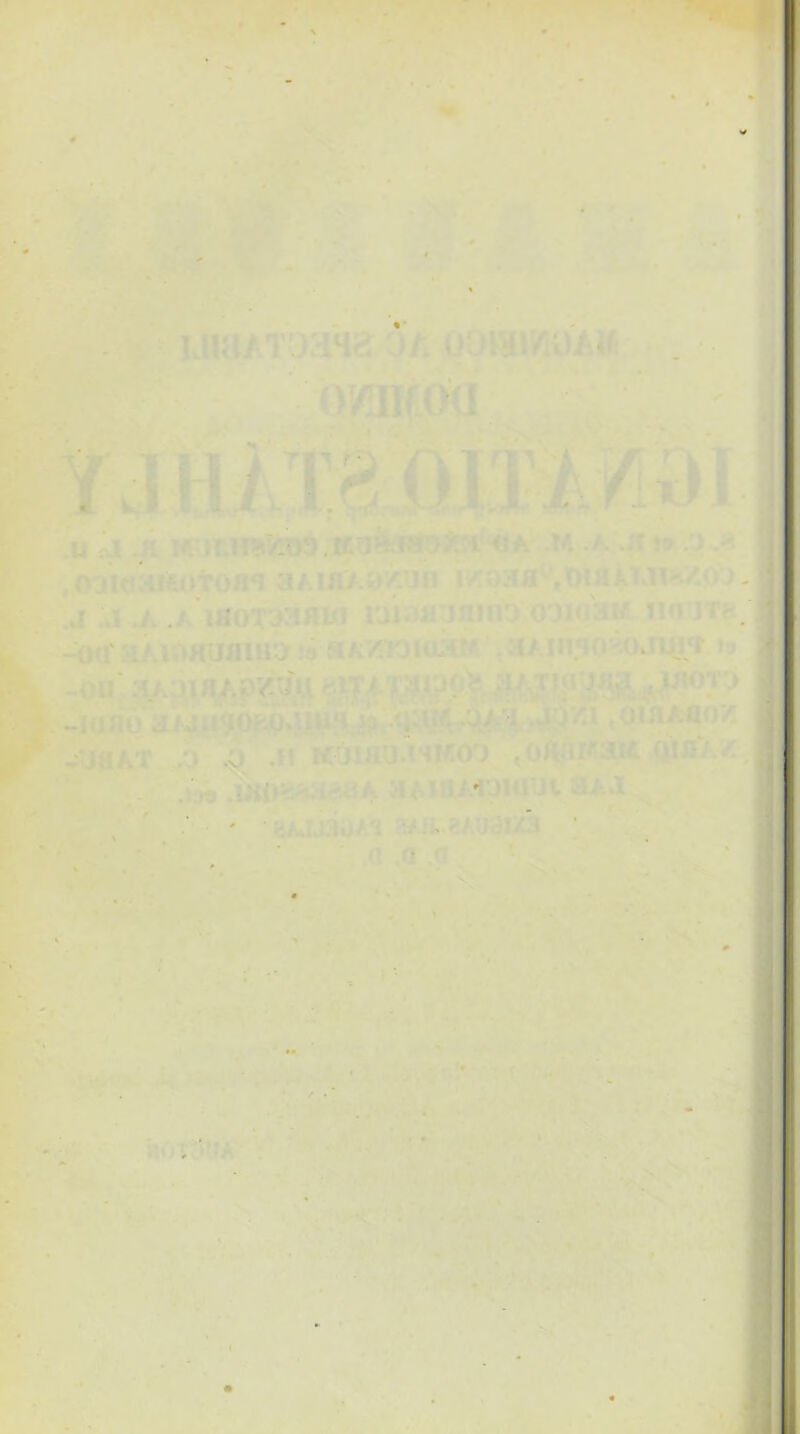 0 UUlATOrMZ OA oyjifou ix. u fli .H T#i tta8tfaaxii «j h ta a m io .j , 03lC!iiitOtoaT aAlHAO/.UH lViy3a'“V0!flli7.1lH/0J .fj ^ :j ^ A iHor^aain 1'ji j«:)uiio ooiuai/ iio iTfc -<>tf :‘iAioHuaiua j» aA/rjoioijTf. /AKiino^Ju^t»« -ou’ -lano .^V5i .oiflAno'^ -uaAT .0 -0 .H Ktnau.HifiOO QIaaz .130 ^'^plUOt 3AJ ^ ' ■ ' ^iAUviUA*! HA ii. 8AUaiX*3 ; ' ' ‘ . ■ a .ft .c’ • ; • • • . '• ' -' m s ’ ' •i 1 L f ' < aOTcitiA' ^vV ■■ V.