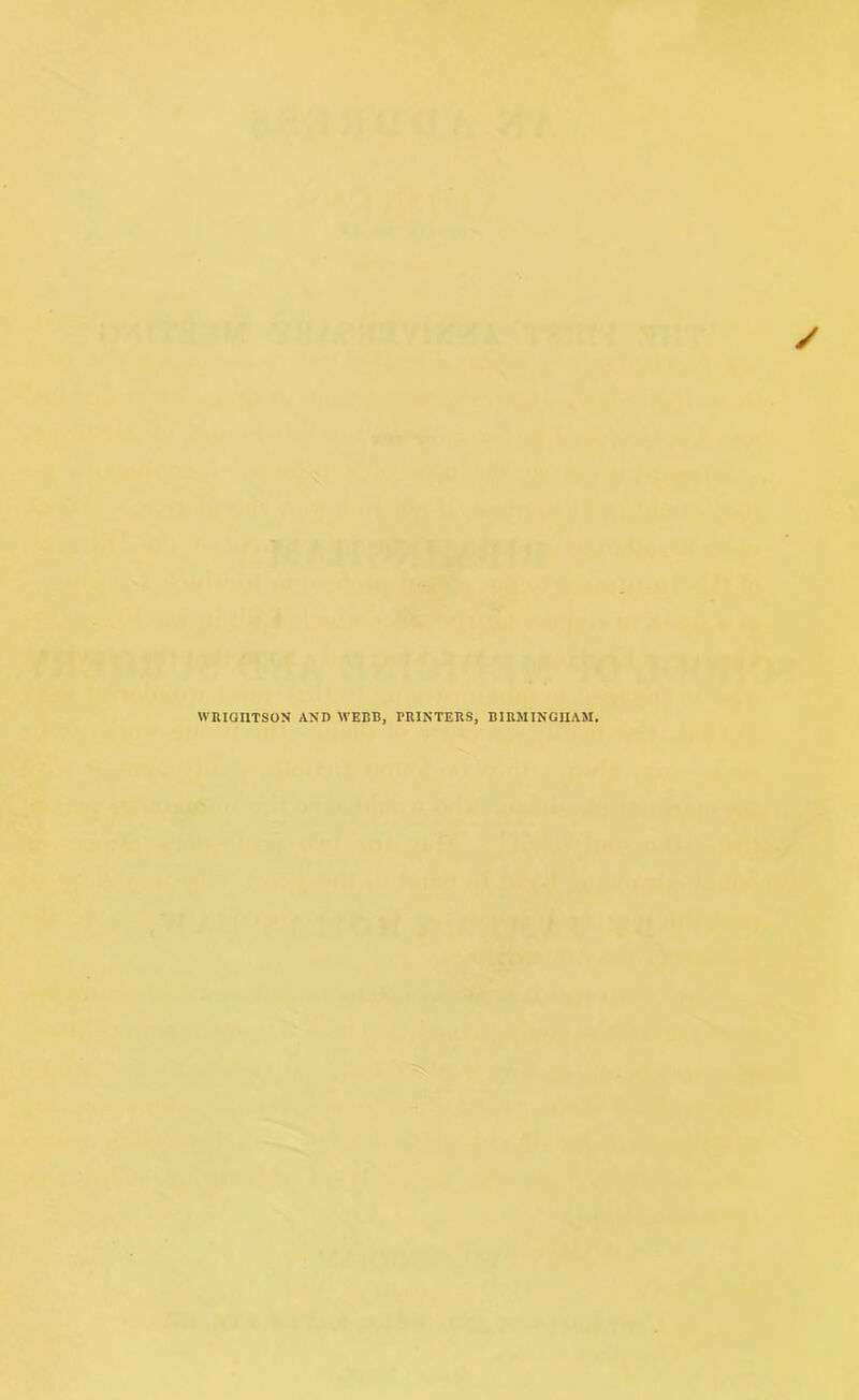 WRIGI1TS0N AND WEBB, PRINTERS, BIRMINGHAM,