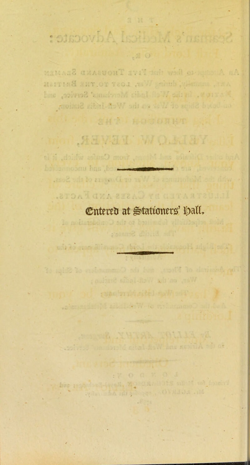 ©ntereti at stationers’ lj)atU