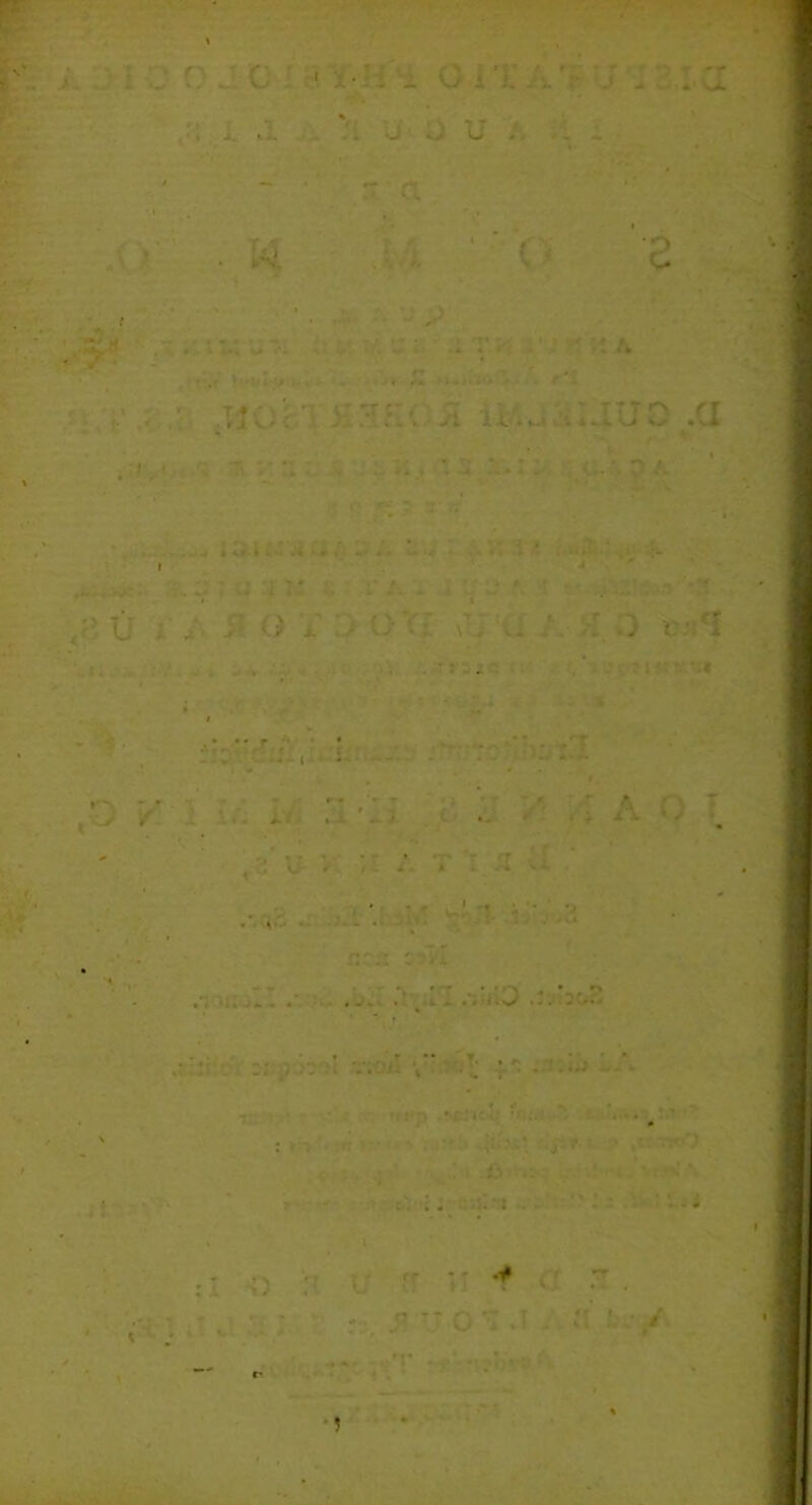 « . . \ _■ u . . . . & 2 t • < » wf - > - - • ‘ -• ‘fc • i* • * •’»■* -« . f '■ . V •; \ . ■ .  \ .4 » i £ ■. :i *> - . ' . ■ • * ■ *. '•> » .... , . • . • ' * I * - . !. . x ' r ii . . ? I r • :* . - - . . •• ■ ♦ , 7v • , • - 1 ■ ( V * O V 1 i:, i’: '1 i .. A - ' Tlil vi . i * . * * • r:-.: ::vl ' > : ’ v. ’ r; •* *■ ■ , : . . : - ‘ J •' ] ' > ' i4&i*x C 1. :i : '• - i {) ; . •• ■■ 4 i ,