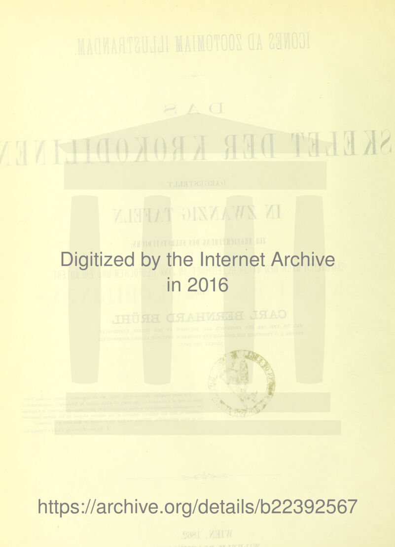 . in nn >i n i\ TJ.IB -'''I Digitized by the Internet Archive in 2016 https://archive.org/details/b22392567