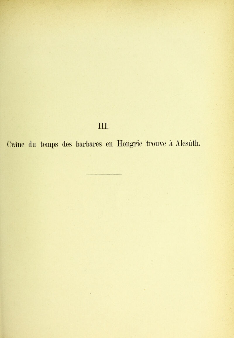 m. Crâne du temps des barbares en Hongrie trouvé à Alcsûtb.