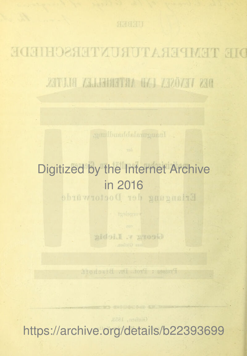 \jrrjT I 'i Kl i.iiiJiliii'illsi ‘i( m m\ Digitized by the Internet Archive in 2016 https://archive.org/details/b22393699