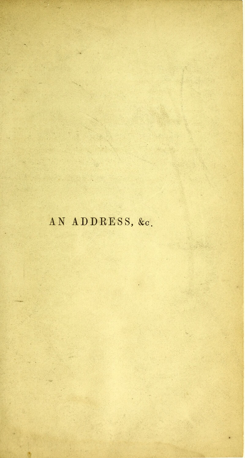 AN ADDRESS, &c. k