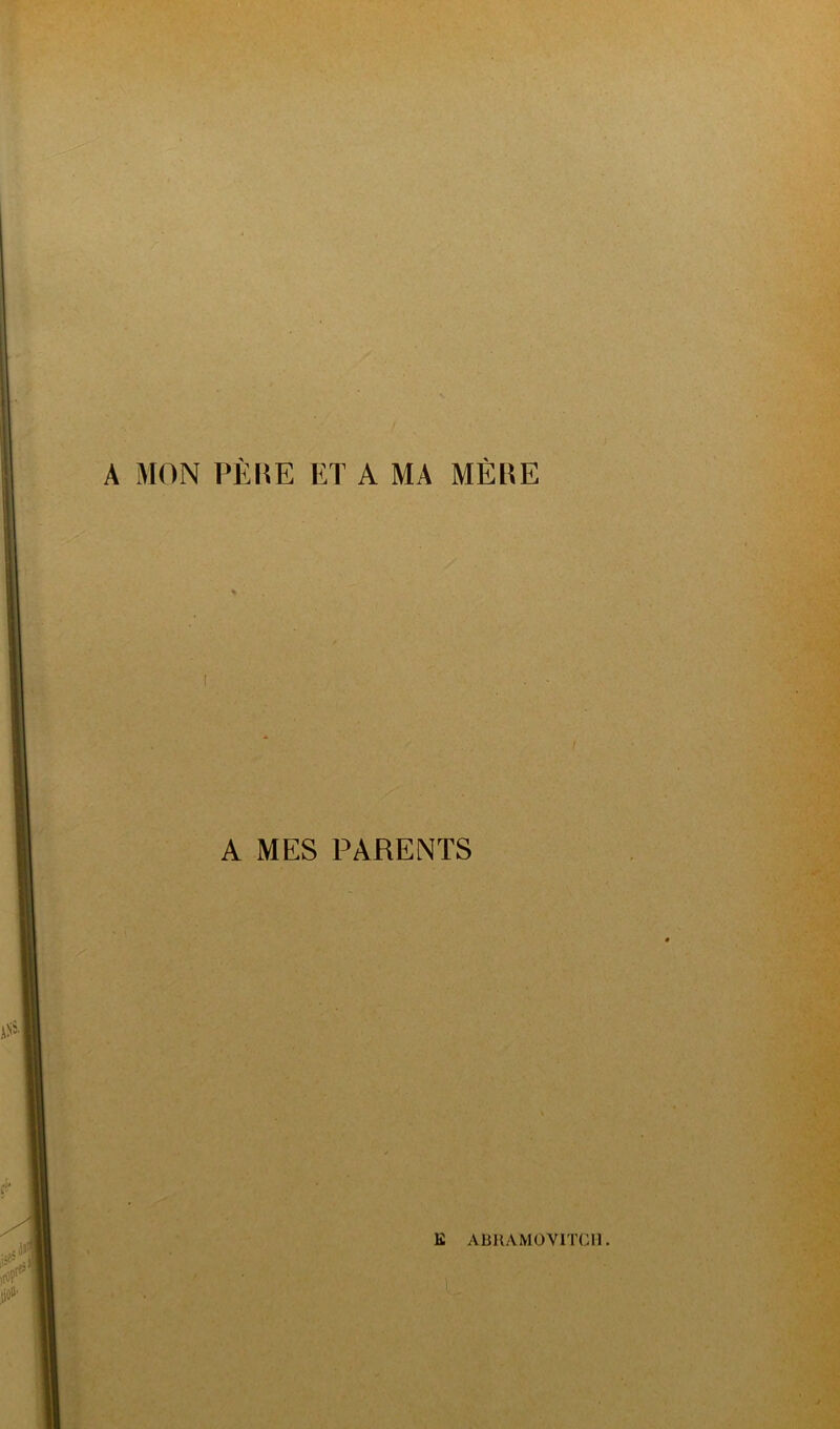 A MON PÈRE ET A MA MÈRE I A MES PARENTS U ABRAMOVITCI1