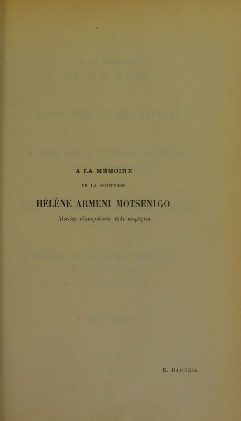 DE LA COMTESSE HÉLÈNE ARMENI MOTSENIGO Atwv'aç zb'h zc/.ftriGiov