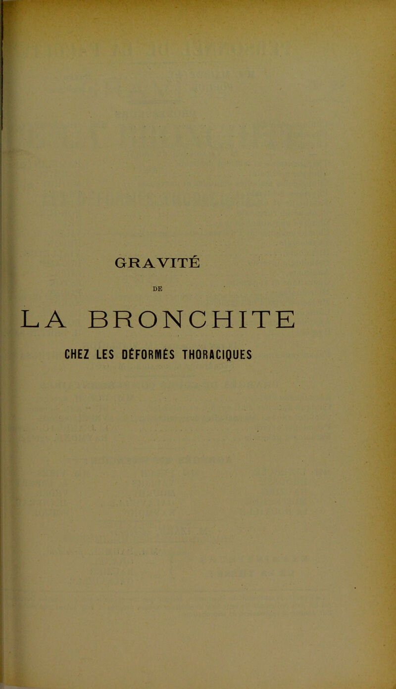 GRAVITÉ DE LA BRONCHITE CHEZ LES DÉFORMES THORACIQUES