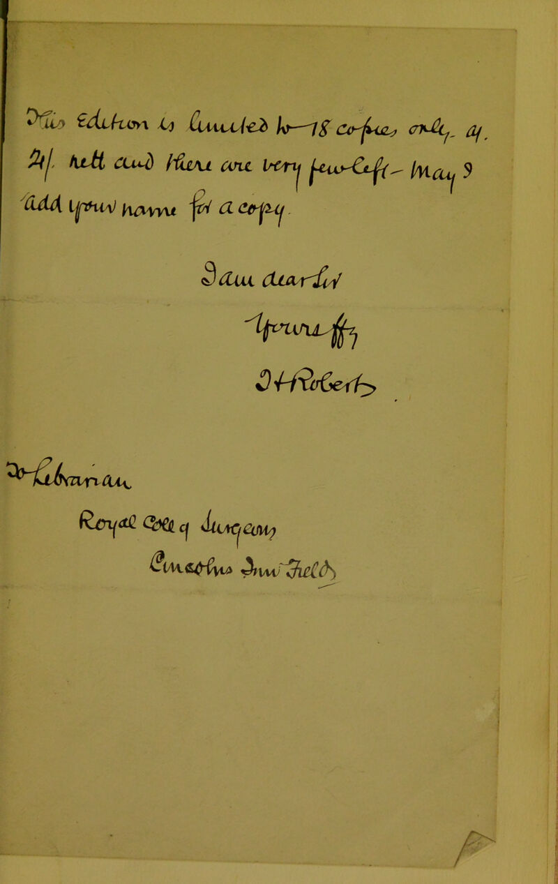 i/j lyf—CV~'^<iZ^ CT^MCj^ ^ Aj, Ktit CLud 1'&JL\L aru Ucri^ hicUj ^ 'ddA ljp^H^^) ^ a C(f^. S^tui (XijOiiri{/i Cu^ RxnfitC cj dtuCiOU;