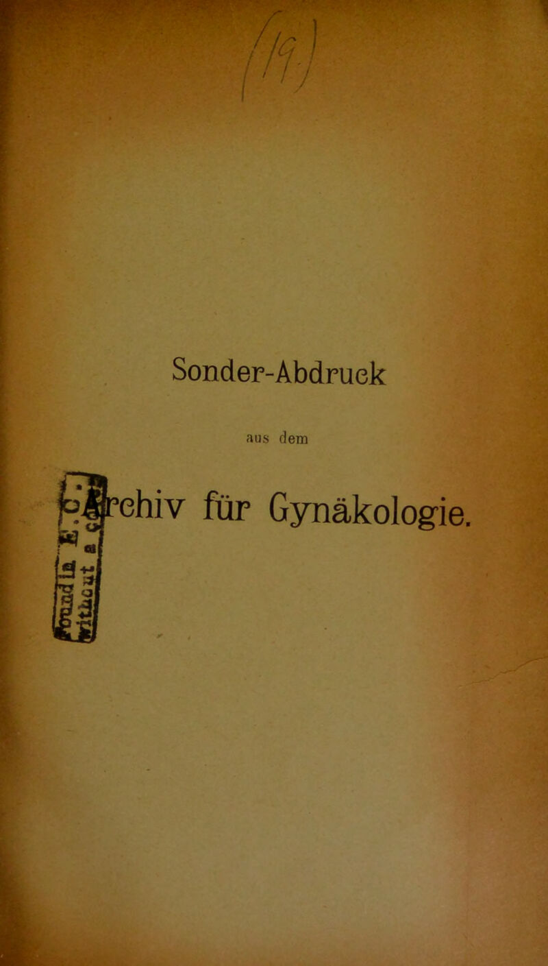 Sonder-Abdruek aus dem ehiv für Gynäkologie.