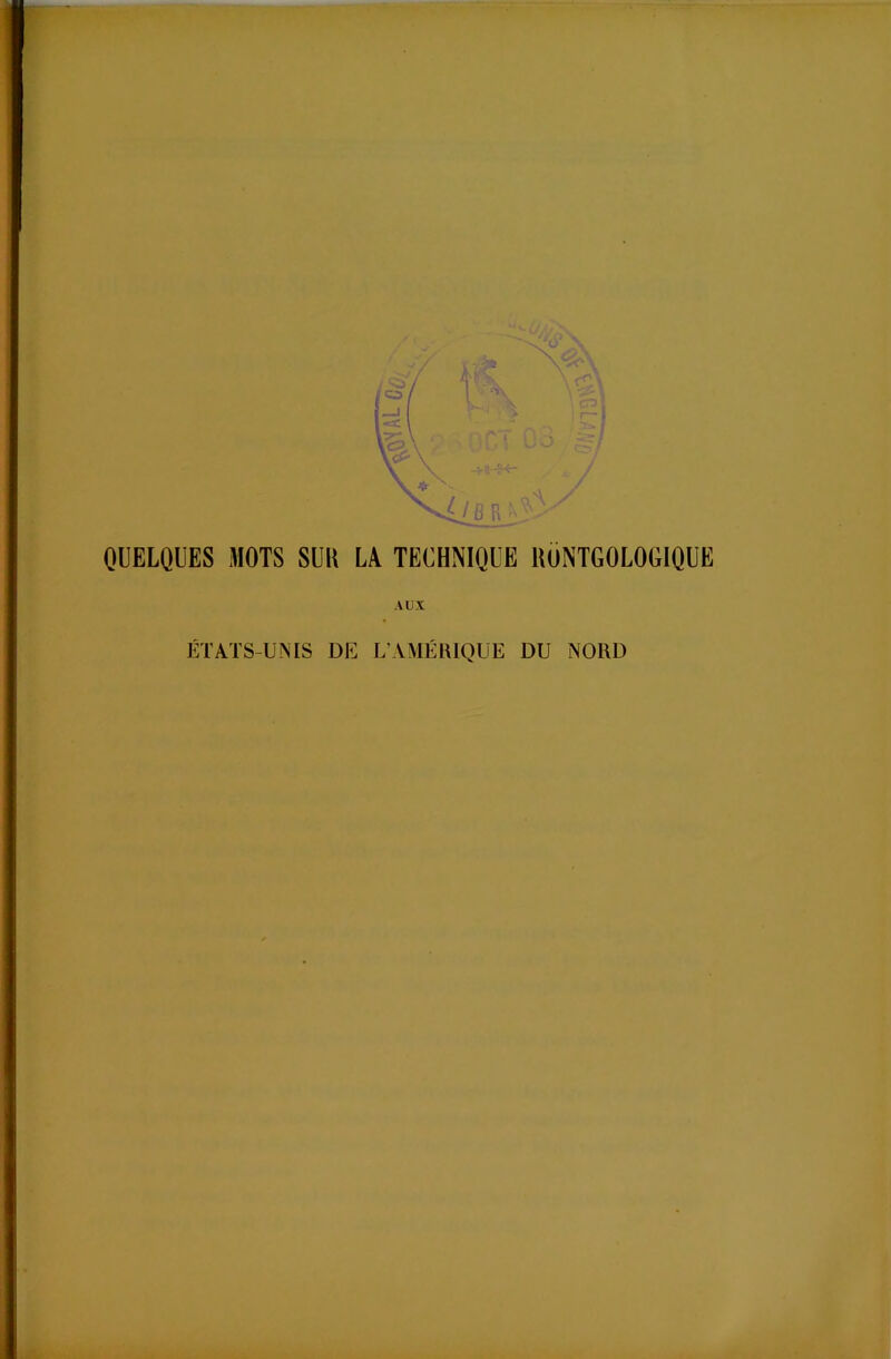 V - V>» QUELQUES MOTS SUR LÀ TECHNIQUE KONTG0L0GIQUE ÉTATS-UNIS DE L’AMÉRIQUE DU NORD