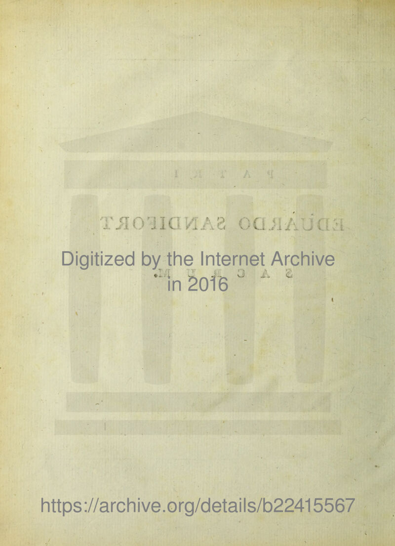 Digitized by the Internet Archive 'In 201B   https://archive.org/details/b22415567