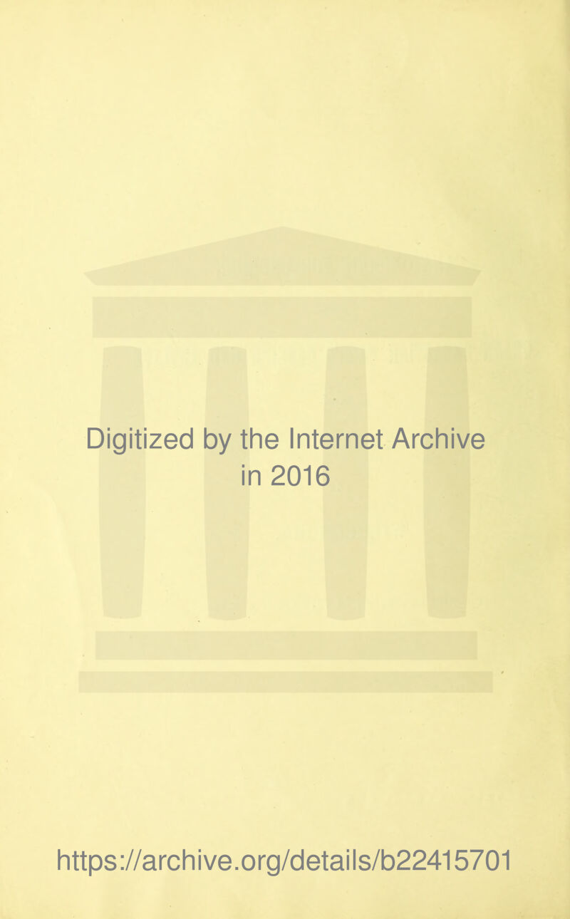 Digitized by the Internet Archive in 2016 https ://arc hive.org/detai Is/b22415701