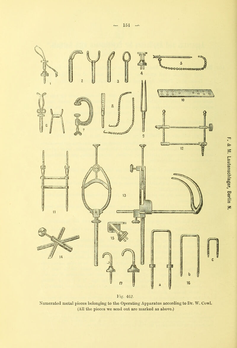 Fig. 4G2. Numerated metal pieces belonging to the Operating Apparatus according to Dr. W. Cowl. (All the pieces we send out are marked as above.)