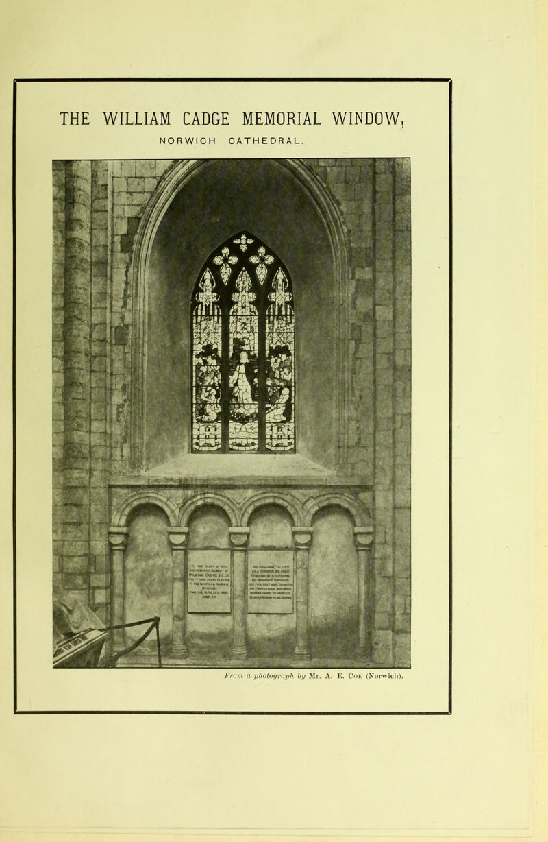 THE WILLIAM CADGE MEMORIAL WINDOW, NORWICH CATHEDRAL. From a photograph by Mr. A. E. Coe (Norwich).