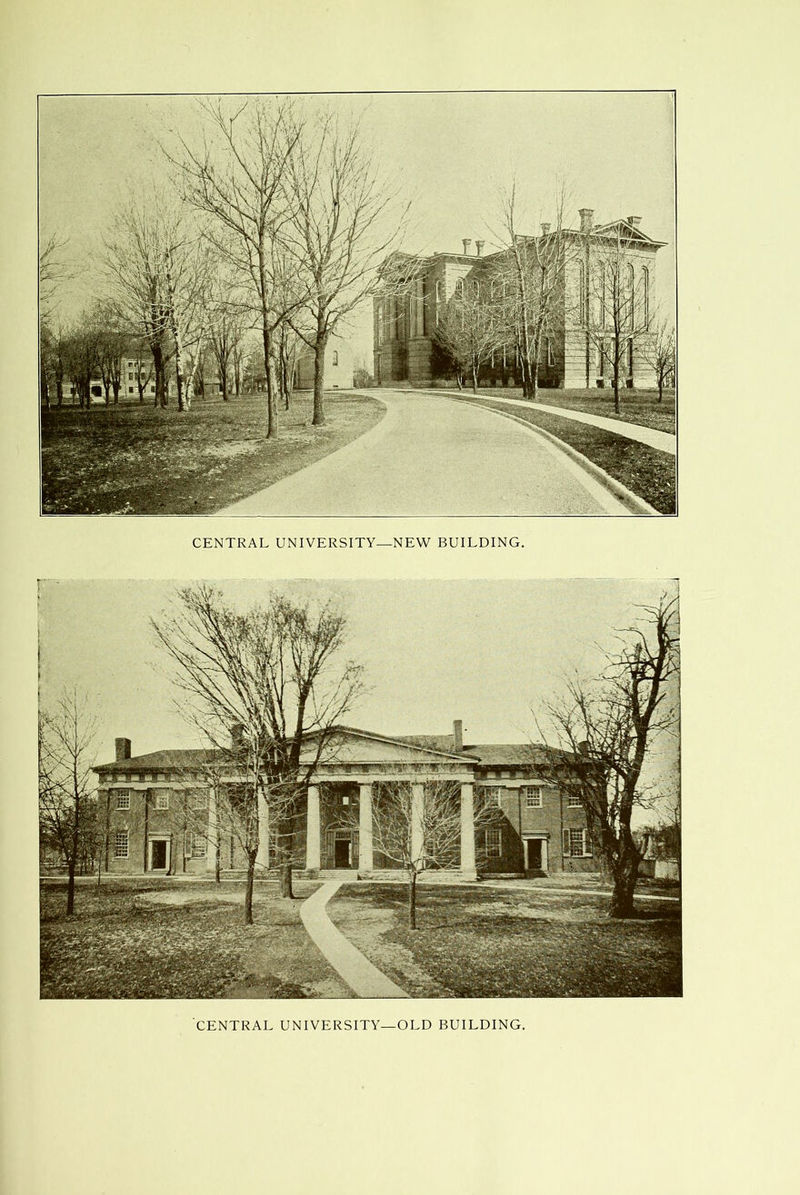 CENTRAL UNIVERSITY—NEW BUILDING. CENTRAL UNIVERSITY—OLD BUILDING.