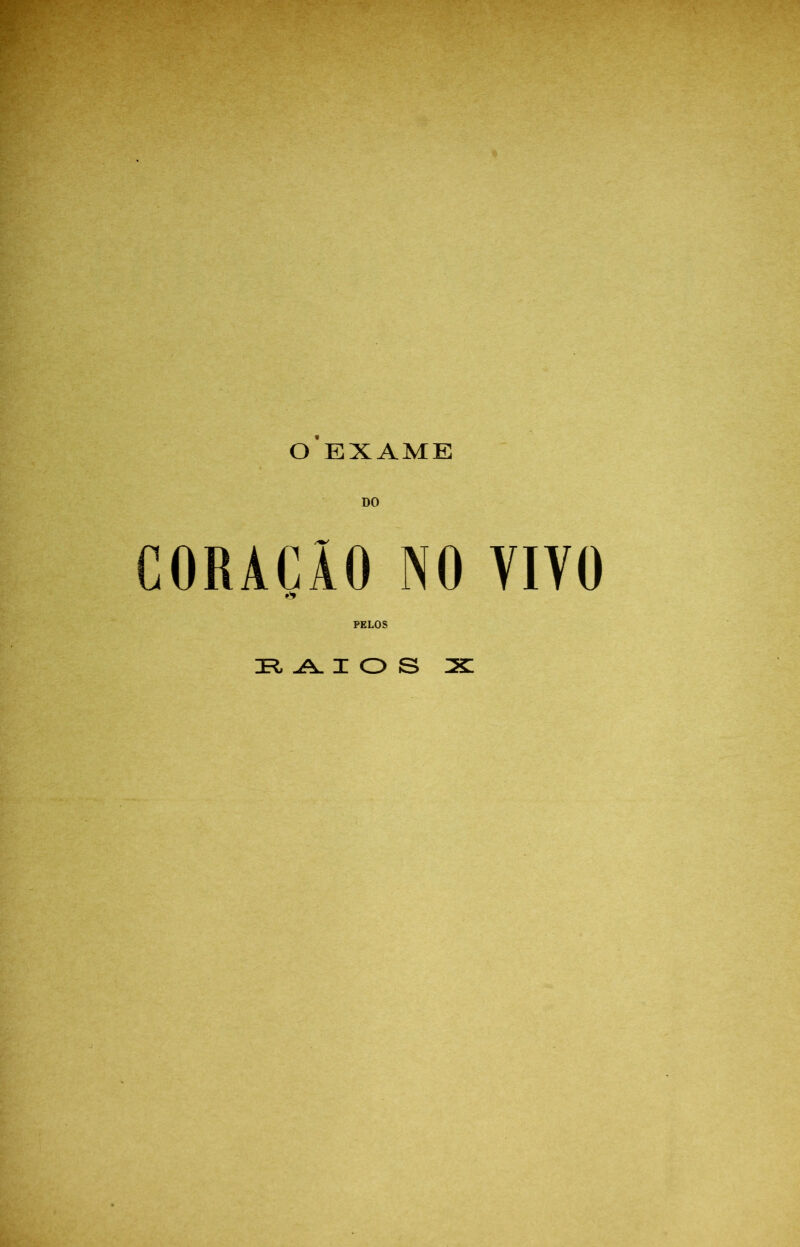 o’exame DO CORACÃO NO VIVO PELOS ^ Z O S X