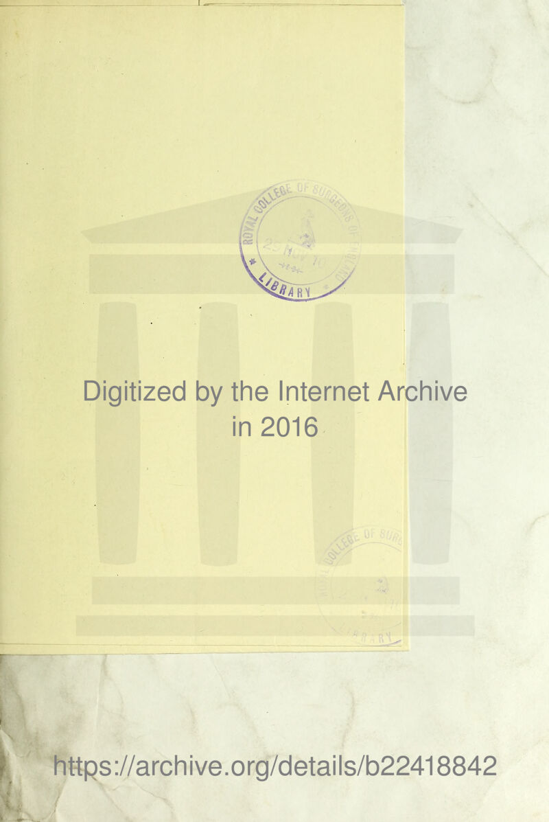 Digitized by the Internet Archive in 2016 https://archive.org/details/b22418842