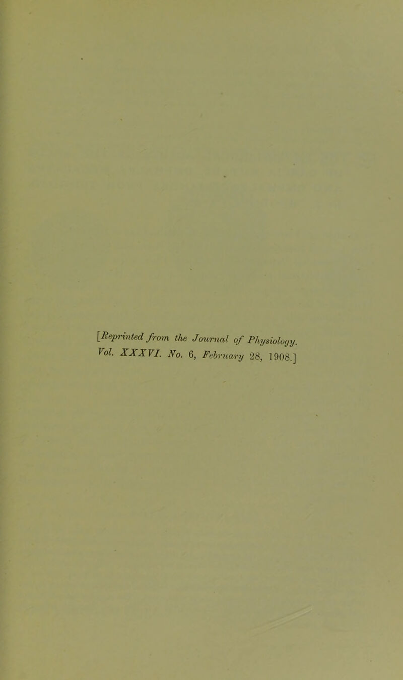 [Reprinted from the Journal of Physiology.