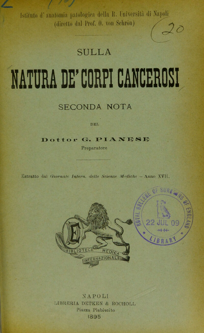 (diretto dal Prof. (I. vini SULLA SECONDA NOTA DEL Dottor G. PIAN15 8E Preparatore NAPOLI LIBRERIA DETKEN & ROOHOLL Piazza Plebiscito 1395