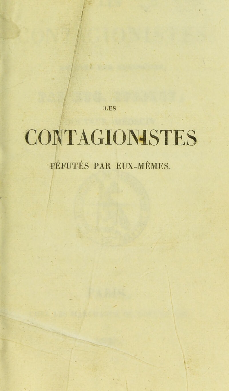 COITAGIOMSTES EÉFUTÉS PAR EUX-MÊMES.